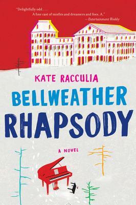 Bellweather Rhapsody by Kate Racculia