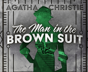 The Man in the Brown Suit by Agatha Christie