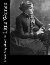 Little Women by Louisa May Alcott