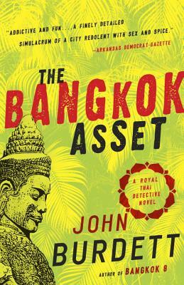 The Bangkok Asset by John Burdett