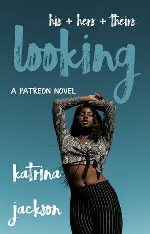 Looking by Katrina Jackson