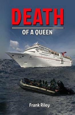 Death Of A Queen by Frank Riley