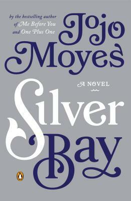 Silver Bay by Jojo Moyes