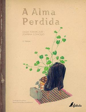 A Alma Perdida by Olga Tokarczuk