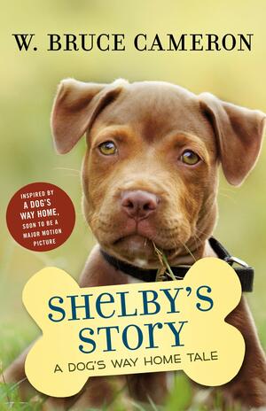 Shelby's Story by W. Bruce Cameron