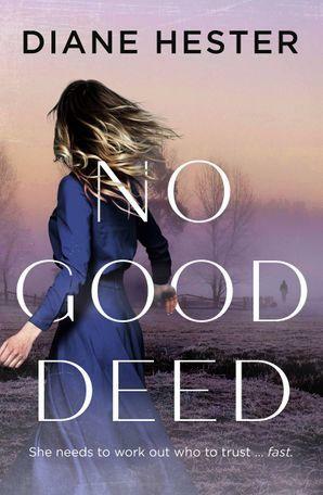 No Good Deed by Diane Hester