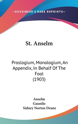 Monologion/Proslogion by Anselm of Canterbury, Anzelm z Canterbury