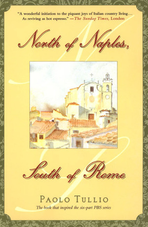 North of Naples, South of Rome by Susan Morley, Paolo Tullio