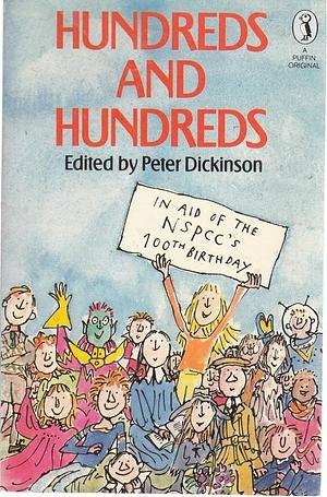 Hundreds and Hundreds by Peter Dickinson