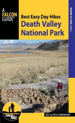 Best Easy Day Hikes Death Valley National Park by Polly Cunningham, Bill Cunningham