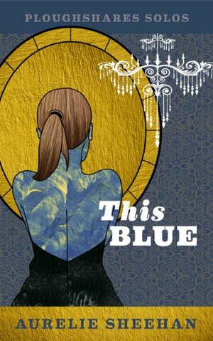 This Blue by Aurelie Sheehan