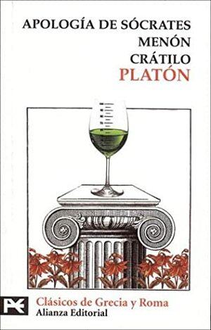 Apología de Sócrates/Menón/Crátilo by Platón ., Plato