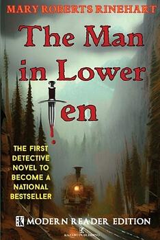The Man In Lower Ten (Modern Reader Edition) by Mary Roberts Rinehart