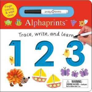 Alphaprints: Trace, Write, and Learn 123 by Roger Priddy