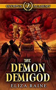 The Demon Demigod by Eliza Raine