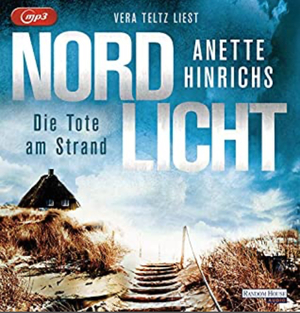 Nordlicht – Die Tote am Strand by Anette Hinrichs