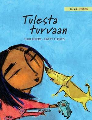 Tulesta turvaan: Finnish Edition of Saved from the Flames by Tuula Pere