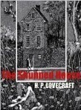 The Shunned House by H.P. Lovecraft