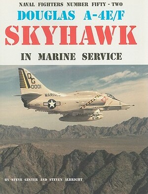 Douglas A-4E/F Skyhawk in Marine Service by Steve Ginter