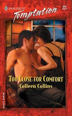 Too Close for Comfort by Colleen Collins