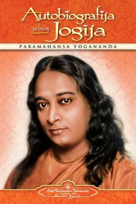Autobiography of a Yogi (Croatian) by Paramahansa Yogananda