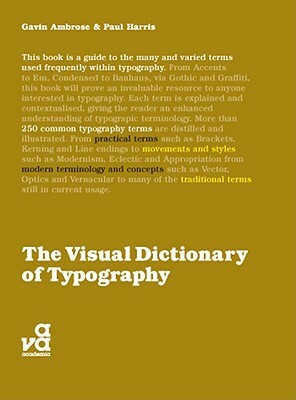 The Visual Dictionary of Typography by Gavin Ambrose, Paul Harris