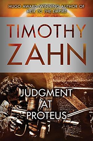 Judgment at Proteus by Timothy Zahn