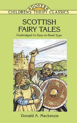 Scottish Fairy Tales by Tom Crawford, Donald A. Mackenzie