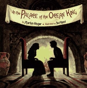 In the Palace of the Ocean King by Marilyn Singer