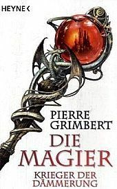 Krieger der Dämmerung by Pierre Grimbert, Sonja Finck