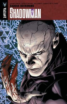Shadowman Volume 2: Darque Reckoning by Justin Jordan, Patrick Zircher