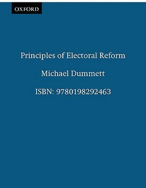 Principles of Electoral Reform by Michael Dummett