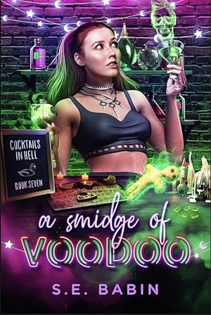 A Smidge of Voodoo by S.E. Babin