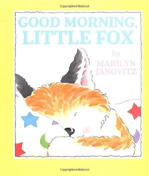 Good Morning, Little Fox by Marilyn Janovitz