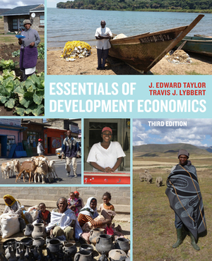 Essentials of Development Economics by J. Edward Taylor