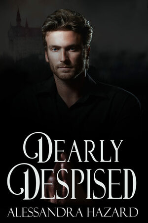 Dearly Despised by Alessandra Hazard