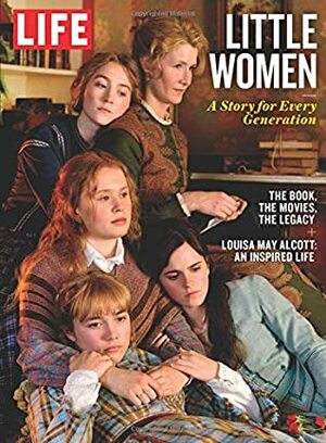 LIFE Little Women by Louisa May Alcott