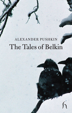The Tales of Belkin by Adam Thirlwell, Hugh Aplin, Alexander Pushkin
