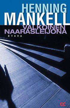 Valkoinen naarasleijona by Henning Mankell