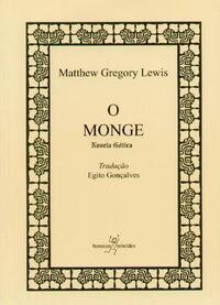 O Monge by Egito Gonçalves, Matthew Gregory Lewis