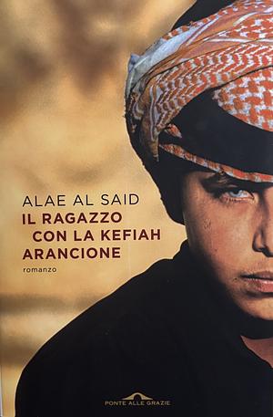 Il ragazzo con la kefiah arancione by Alae Al Said