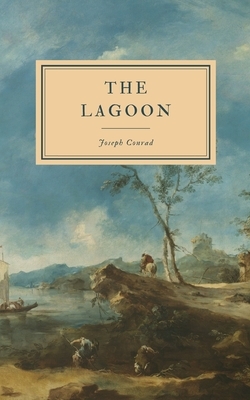 The Lagoon by Joseph Conrad