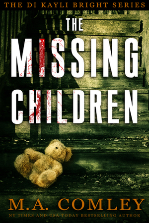 The Missing Children by M.A. Comley