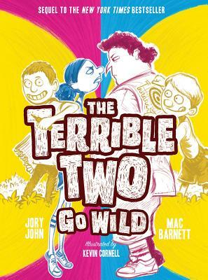 The Terrible Two Go Wild by Jory John, Mac Barnett