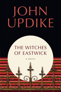 The Witches of Eastwick by John Updike