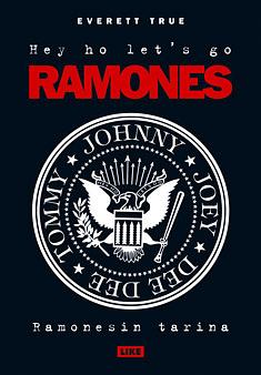 Hey Ho Let's Go: Ramonesin tarina by Everett True