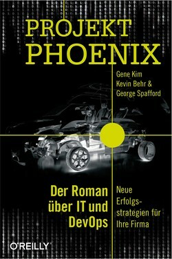 Projekt Phoenix by George Spafford, Gene Kim, Kevin Behr