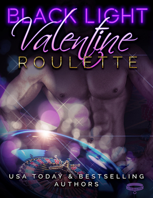 Valentine Roulette by Jennifer Bene, Renee Rose, Maren Smith, Measha Stone, Lee Savino, Sophie Kisker, Livia Grant, Addison Cain