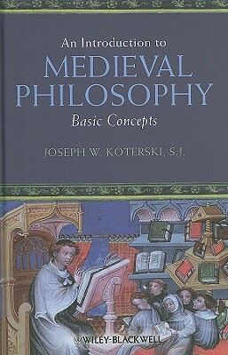 Introduction to Medieval Philosophy by Joseph W. Koterski