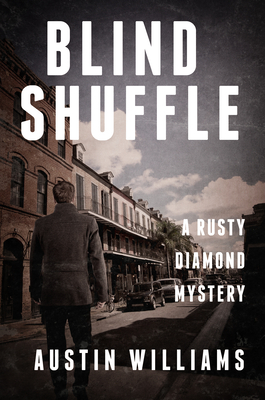 Blind Shuffle: A Rusty Diamond Mystery by Austin Williams